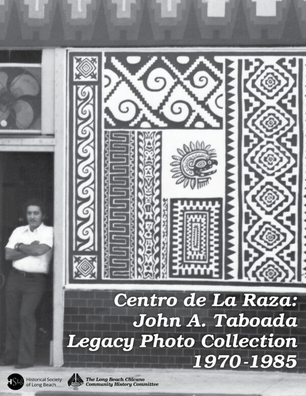 Centro de La Raza: John A. Taboada Legacy Photo Collection 1970-1985 Catalog